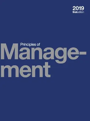 A menedzsment alapelvei (kemény kötés, színes) - Principles of Management (hardcover, full color)