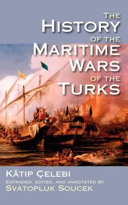 A törökök tengeri háborúinak története - The History of the Maritime Wars of the Turks