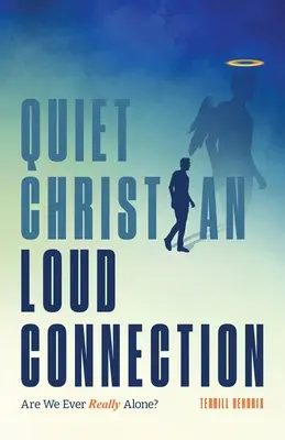 Csendes keresztény, hangos kapcsolat - Quiet Christian, Loud Connection