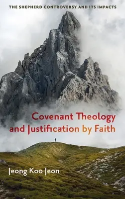 Szövetségteológia és a hit általi megigazulás - Covenant Theology and Justification by Faith