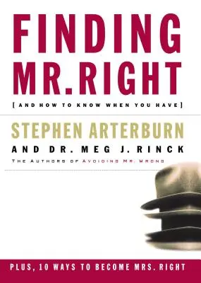 Finding Mr. Right: És honnan tudhatod, hogy mikor van meg - Finding Mr. Right: And How to Know When You Have