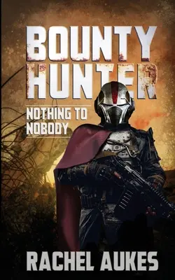 Bounty Hunter: Senkinek semmit - Bounty Hunter: Nothing to Nobody