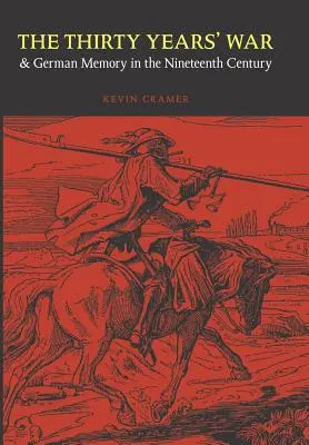 A harmincéves háború és a német emlékezet a tizenkilencedik században - The Thirty Years' War and German Memory in the Nineteenth Century