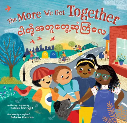 The More We Get Together (Kétnyelvű burmai és angol) - The More We Get Together (Bilingual Burmese & English)