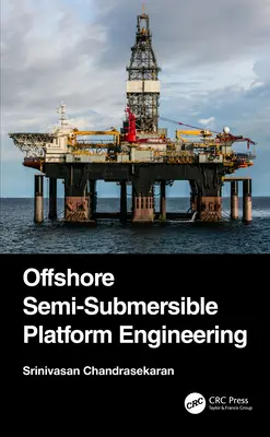 Offshore félmerülő platformok tervezése - Offshore Semi-Submersible Platform Engineering