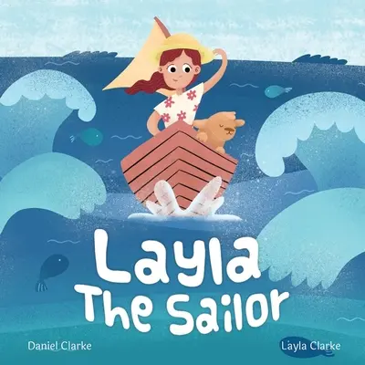 Layla a tengerész - Layla the Sailor