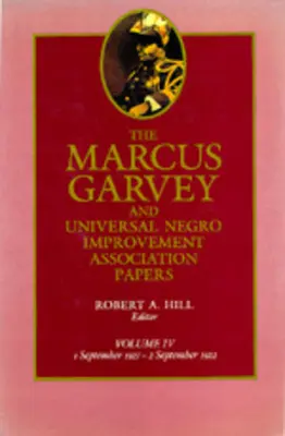 A Marcus Garvey és az Egyetemes Néger Javító Egyesület iratai, IV. kötet: 1921. szeptember-1922. szeptember 4. kötet - The Marcus Garvey and Universal Negro Improvement Association Papers, Vol. IV: September 1921-September 1922 Volume 4