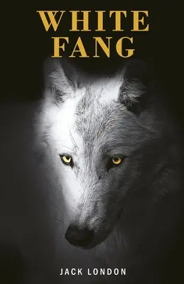 Fehér agyar - White Fang