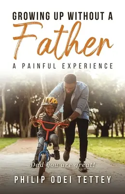 Fájdalmas élmény apa nélkül felnőni - Growing up without a Father a painful experience