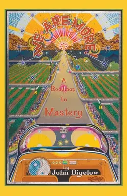 Többek vagyunk: A Roadmap to Mastery - We Are More: A Roadmap to Mastery