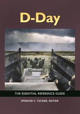 D-nap: Az alapvető referencia kézikönyv - D-Day: The Essential Reference Guide