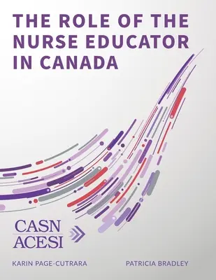 Az ápolónőképző szerepe Kanadában - The Role of the Nurse Educator in Canada