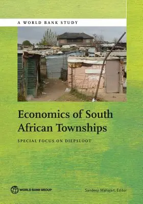 A dél-afrikai települések gazdaságtana: Különös tekintettel Diepslootra - Economics of South African Townships: Special Focus on Diepsloot