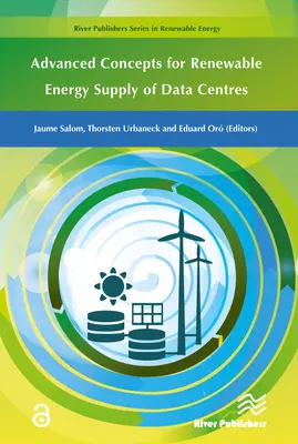 Az adatközpontok megújuló energiaellátásának fejlett koncepciói - Advanced Concepts for Renewable Energy Supply of Data Centres