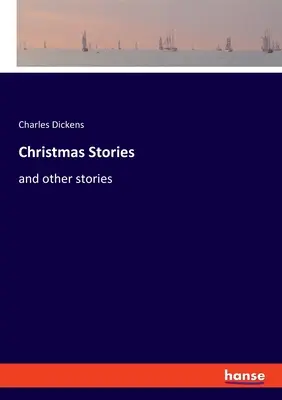 Vánoční povídky: a jiné příběhy - Christmas Stories: and other stories