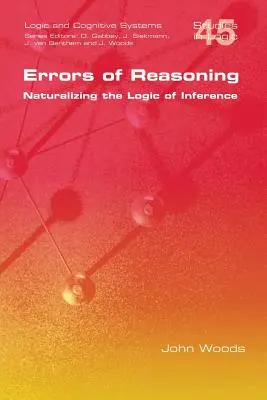 Az érvelés tévedései. A következtetés logikájának naturalizálása - Errors of Reasoning. Naturalizing the Logic of Inference