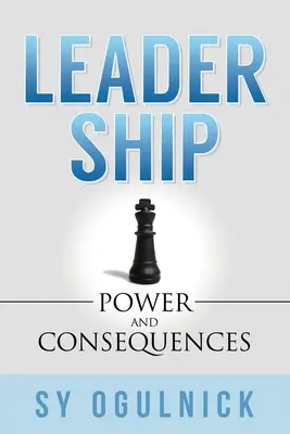 Vezetés: Hatalom és következmények - Leadership: Power and Consequences