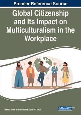 A globális állampolgárság és annak hatása a multikulturalizmusra a munkahelyen - Global Citizenship and Its Impact on Multiculturalism in the Workplace