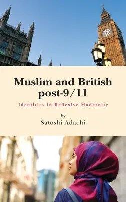 Muszlimok és britek a 9/11 utáni időszakban - Muslim and British Post-9/11