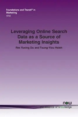 Az online keresési adatok mint a marketinginformációk forrása - Leveraging Online Search Data as a Source of Marketing Insights