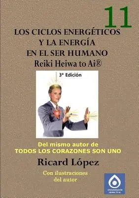 Az energiaciklusok és az energia az emberben Reiki Heiwa to Ai (R) - Los ciclos energticos y la energa en el ser humano Reiki Heiwa to Ai (R)