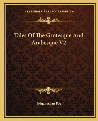 A groteszk és arabeszk mesék V2 - Tales Of The Grotesque And Arabesque V2