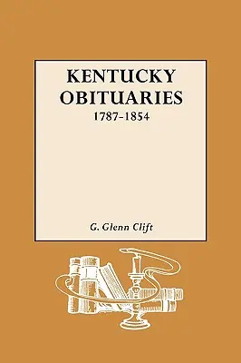 Kentucky gyászjelentések, 1787-1854 - Kentucky Obituaries, 1787-1854