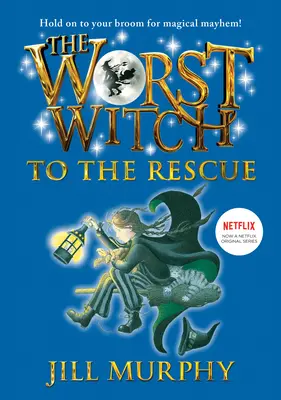 Nejhorší čarodějnice na záchranu: #6 - The Worst Witch to the Rescue: #6