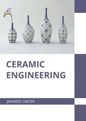 Kerámia mérnöki munka - Ceramic Engineering