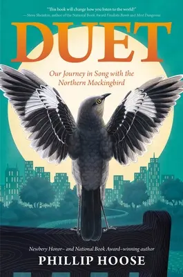 Duett: Utazásunk az énekben az északi gémeskölyökkel - Duet: Our Journey in Song with the Northern Mockingbird