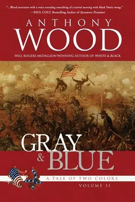 Gray & Blue: A polgárháború regénye - Gray & Blue: A Novel of the Civil War