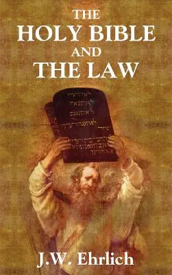 A Szentírás és a törvény - The Holy Bible and the Law