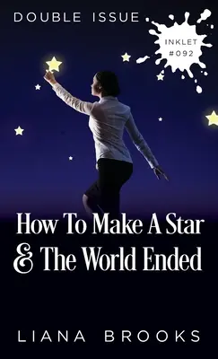 How To Make A Star and The World Ended: (Dupla kiadás) - How To Make A Star and The World Ended: (Double Issue)