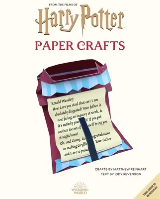 Harry Potter: Varázslatos papírmunka: 24 hivatalos alkotás a varázsvilág ihletésére - Harry Potter: Magical Paper Crafts: 24 Official Creations Inspired by the Wizarding World