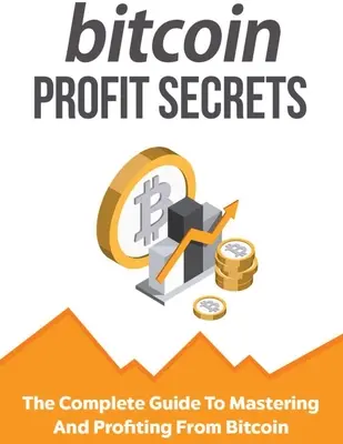 Bitcoin Profit Titkok - Bitcoin Profit Secrets