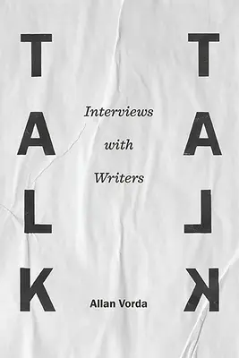 Talk Talk: Interjúk írókkal - Talk Talk: Interviews with Writers