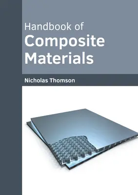 A kompozit anyagok kézikönyve - Handbook of Composite Materials