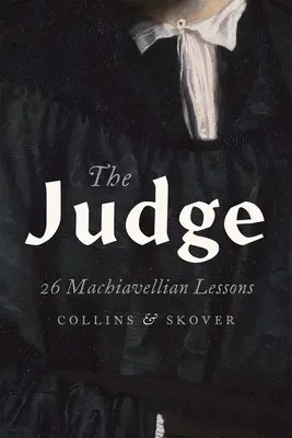 Bíró: 26 machiavellista lecke - Judge: 26 Machiavellian Lessons