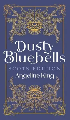 Dusty Bluebells skót kiadás - Dusty Bluebells Scots Edition