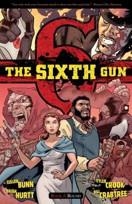 The Sixth Gun Vol. 3: Boundvolume 3. kötet - The Sixth Gun Vol. 3: Boundvolume 3