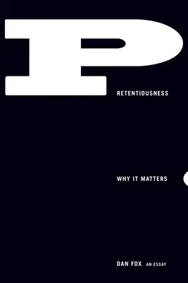 Nagyképűség: Miért fontos? - Pretentiousness: Why It Matters