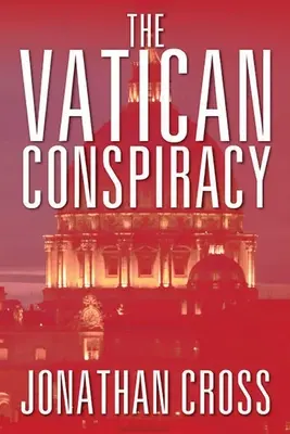 A vatikáni összeesküvés - The Vatican Conspiracy