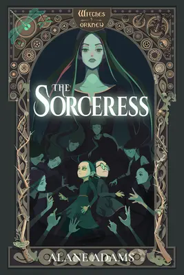 A boszorkány: Orkney boszorkányai, 5. könyv - The Sorceress: Witches of Orkney, Book 5