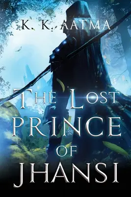 Jhansi elveszett hercege - The Lost Prince of Jhansi
