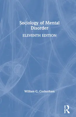 Sociologie duševních poruch - Sociology of Mental Disorder