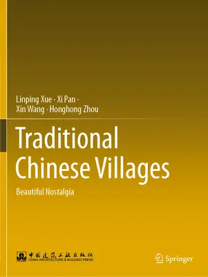 Hagyományos kínai falvak - gyönyörű nosztalgia - Traditional Chinese Villages - Beautiful Nostalgia