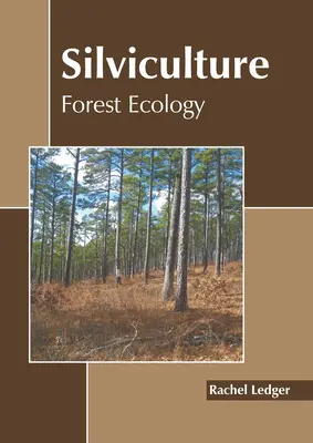 Erdőművelés: Erdőökológia - Silviculture: Forest Ecology