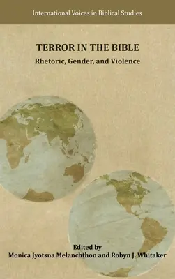 Terror a Bibliában: Retorika, nemek és erőszak - Terror in the Bible: Rhetoric, Gender, and Violence