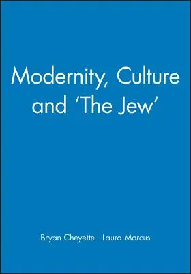 Modernitás, kultúra és a zsidó - Modernity, Culture and 'The Jew'