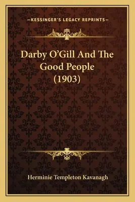 Darby O'Gill és a jó emberek (1903) - Darby O'Gill And The Good People (1903)